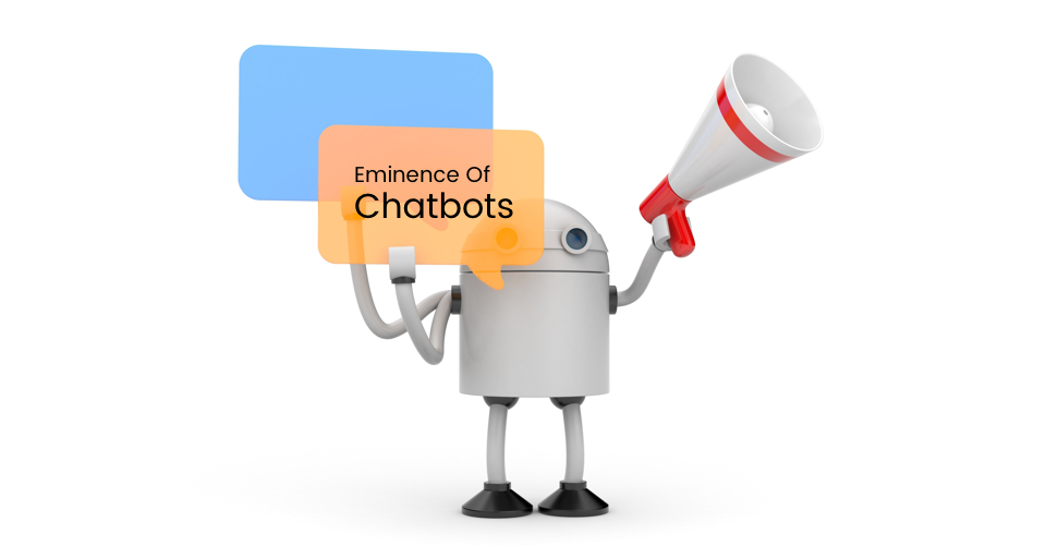 Eminence Of Chatbot