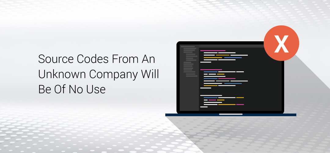 Source Codes From An Unknown Company Will Be Of No Use