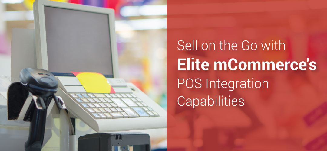 Elite mCommerce’s POS Integration