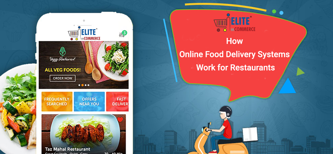 How Online Food Delivery Systems Work for Restaurants