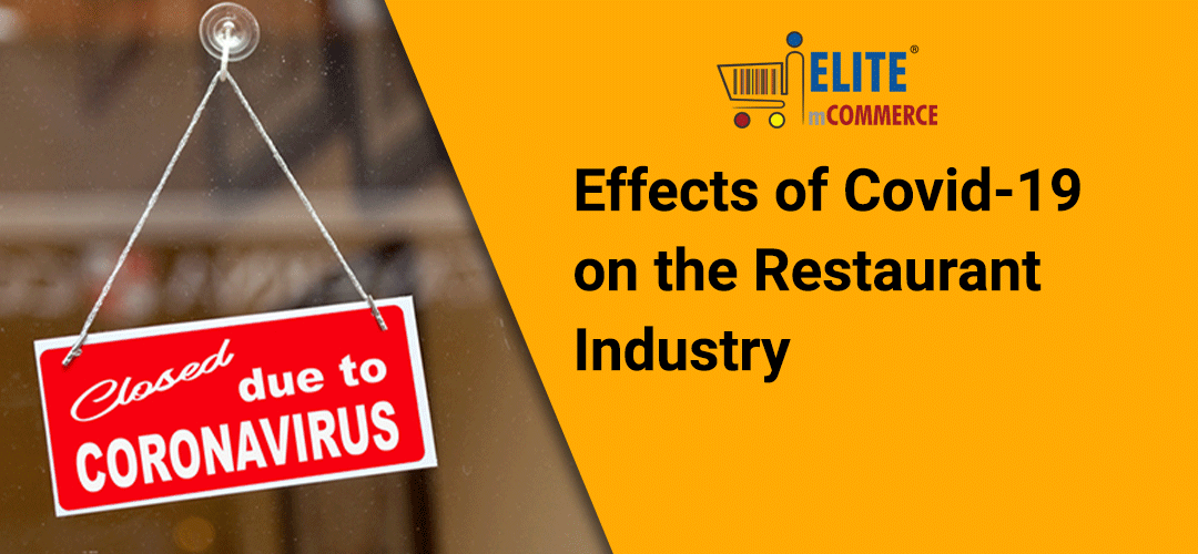 The Devastating Effects of Covid-19 on the Restaurant Industry