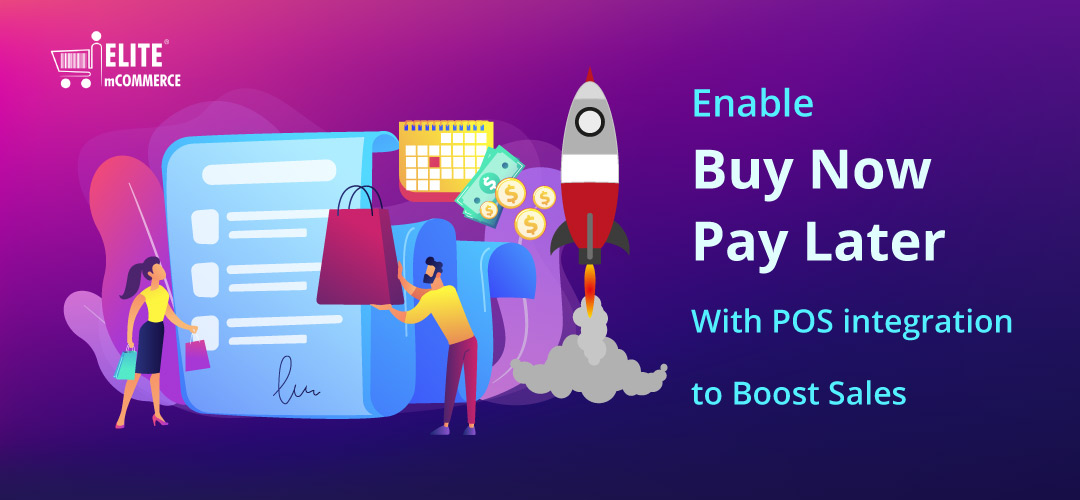 Enable Buy Now, Pay Later With POS integration to Boost Sales