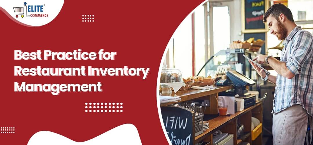 Best Practices for Restaurant Inventory Management