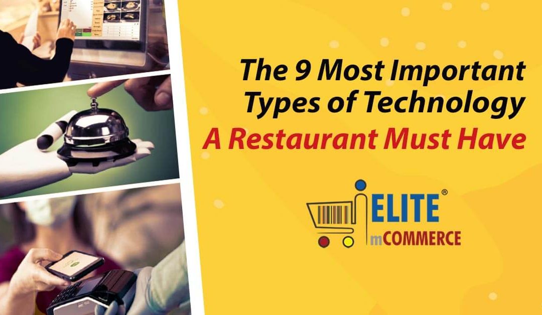 The 9 Most Important Types of Technology a Restaurant Must Have
