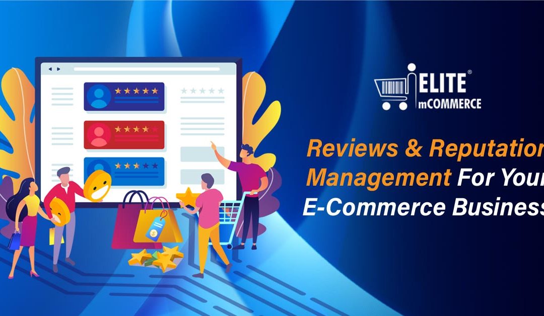 Reviews & Reputation Management for your eCommerce business