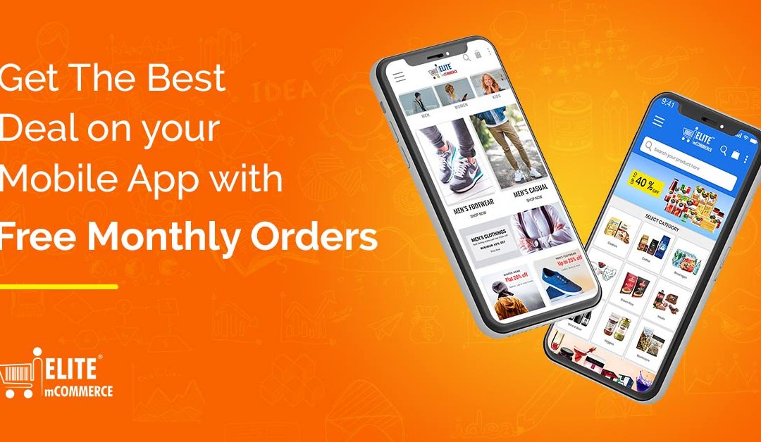 Get The Best Deal on your  Mobile App with Free Monthly Orders