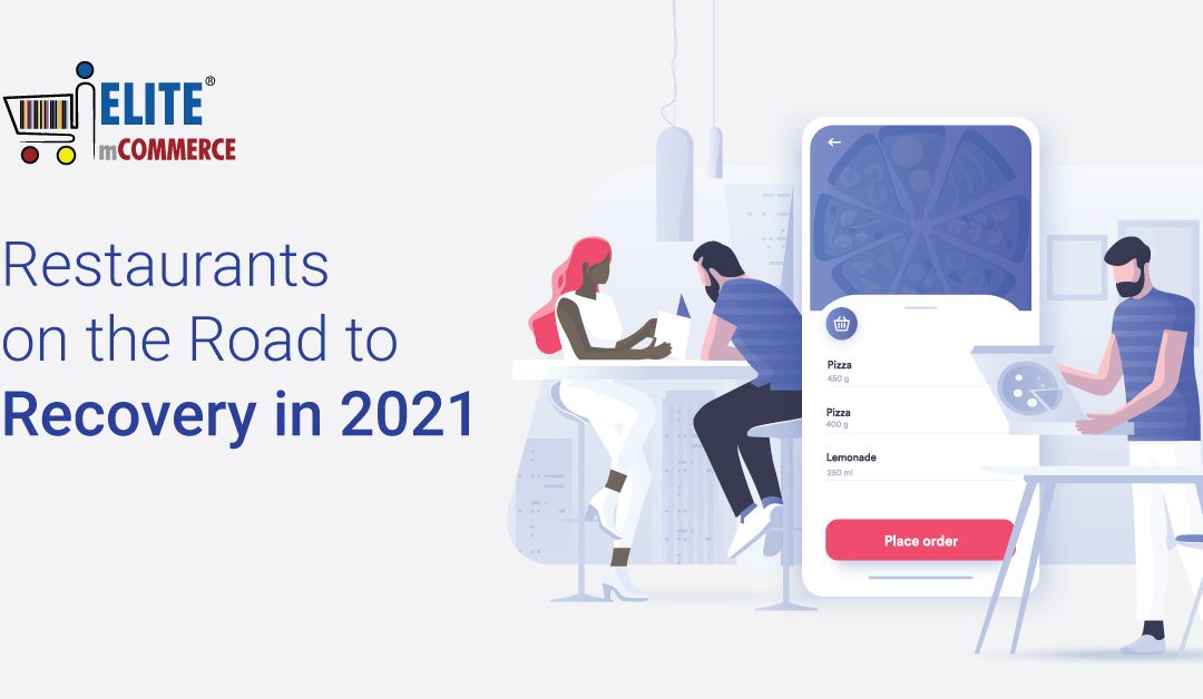 Restaurants on the Road to Recovery in 2021