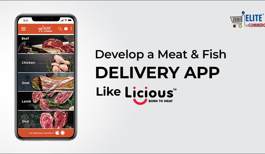 Develop a Meat & Fish Delivery App Like Licious