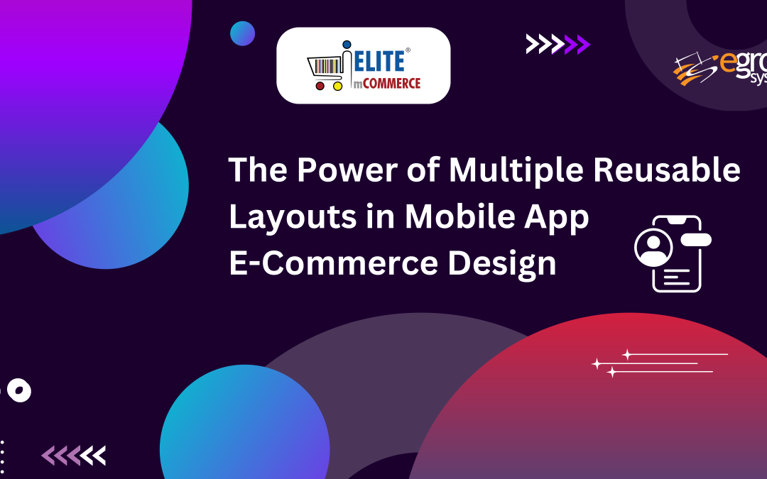 The Power of Multiple Reusable Layouts in Mobile App E-Commerce Design