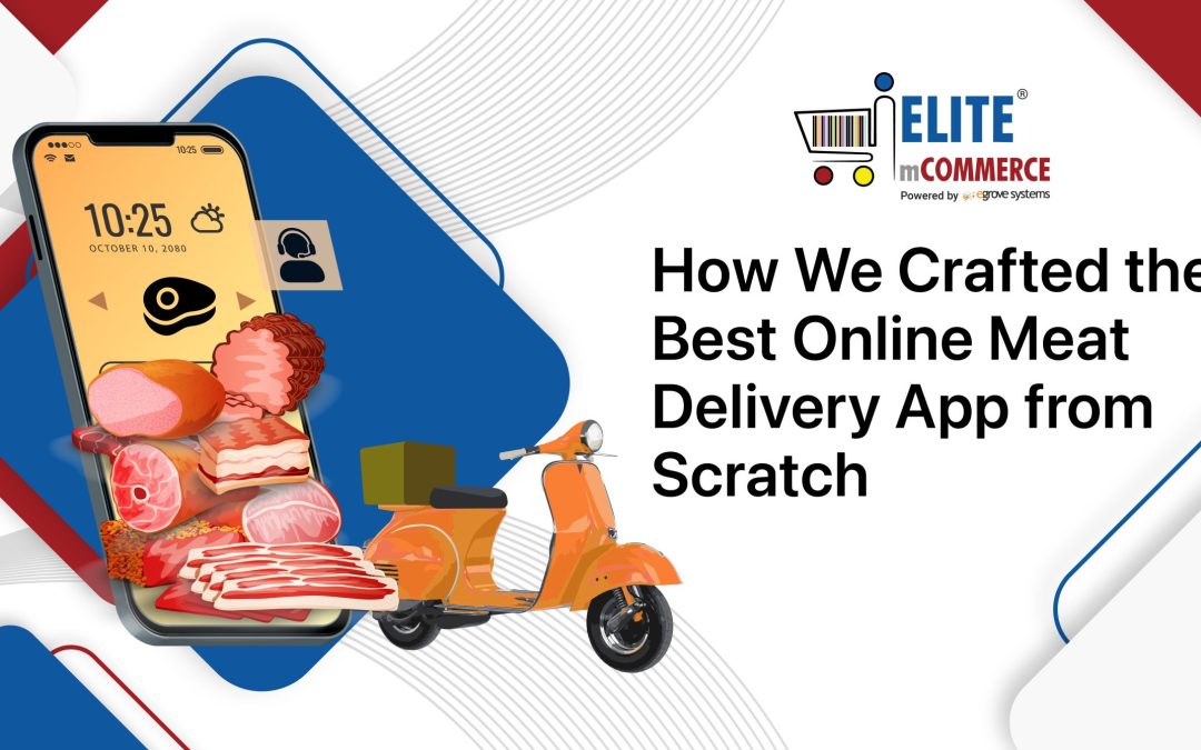 How We Crafted the Best Online Meat Delivery App from Scratch